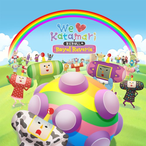 We Love Katamari Reroll + Royal Reverie