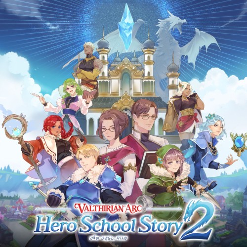 Valthirian Arc: Hero School Story 2