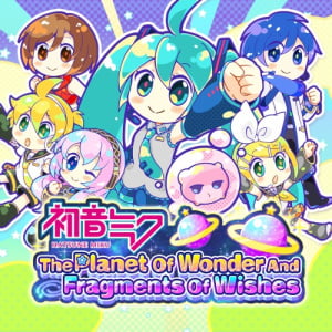 Hatsune Miku: The Planet of Wonder and Fragments of Wishes