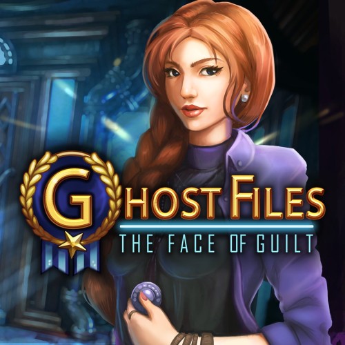 Ghost Files: The Face of Guilt