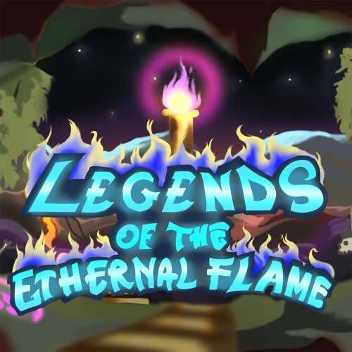 Legends of the Eternal Flame