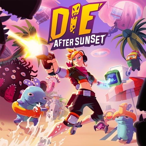 Die After Sunset
