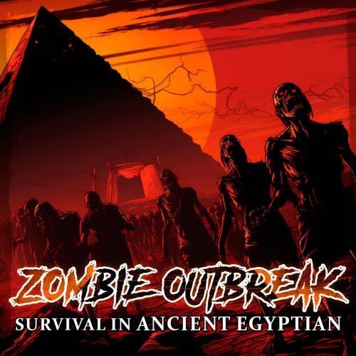 Zombie Outbreak: Survival in Ancient Egyptian