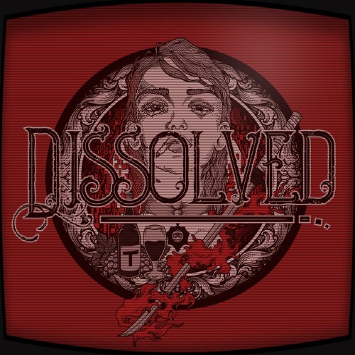 Dissolved: Chapter One