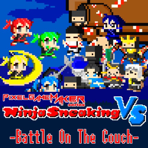 Pixel Game Maker Series: Ninja Sneaking VS: Battle on the Couch