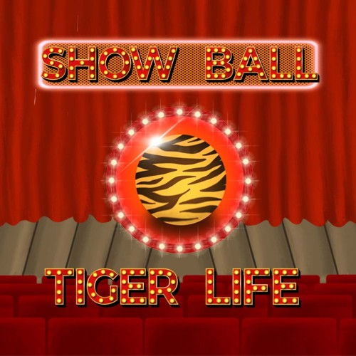 Show Ball: Tiger Life