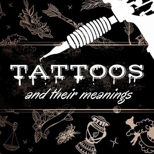 Tattoos and their meanings