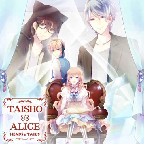 Taisho x Alice: Heads and Tails