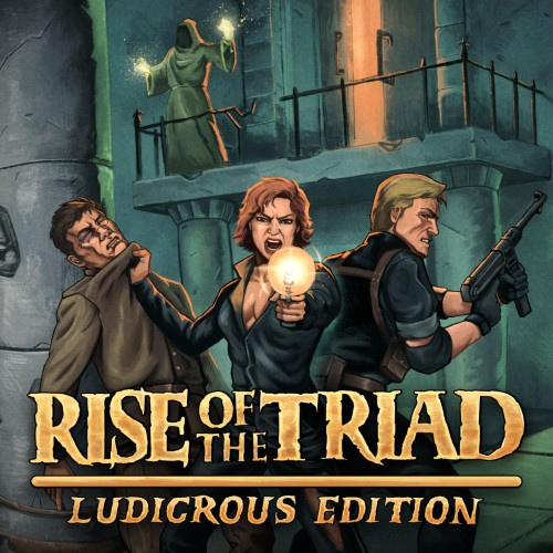 Rise of the Triad: Ludicrous Edition