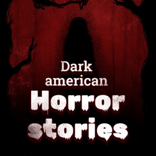 Dark American Horror Stories