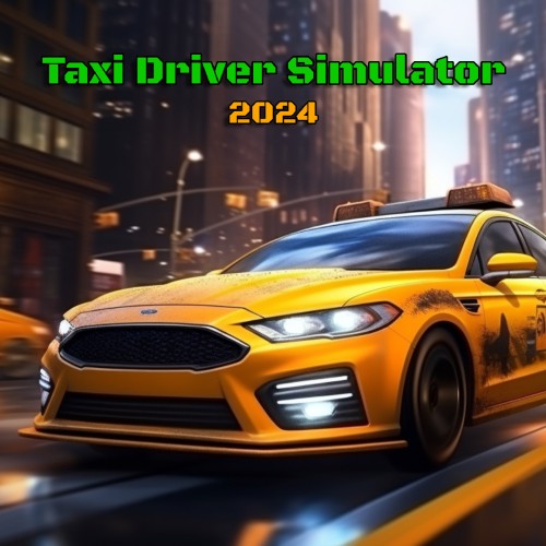 Taxi Driver Simulator 2024