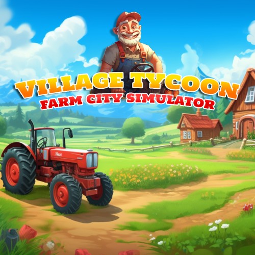 Village Tycoon: Farm City Simulator