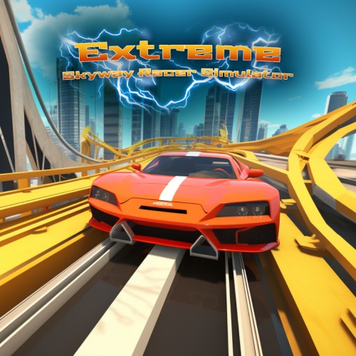 Extreme Skyway Racer Simulator