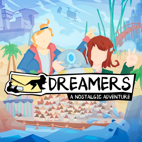 Dreamers: A Nostalgic Adventure