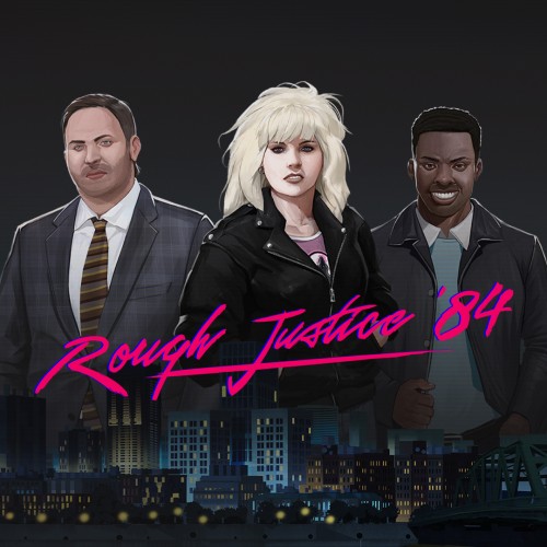 Rough Justice '84