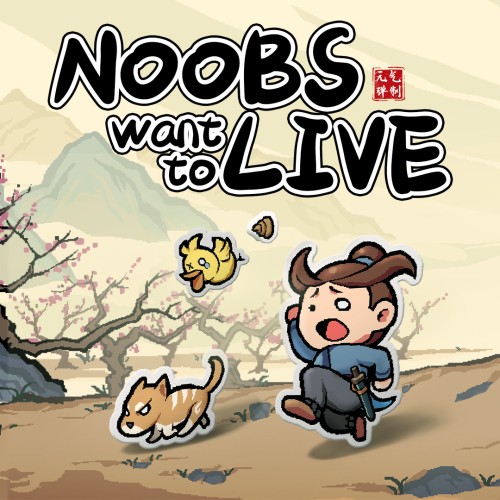Noobs Want to Live