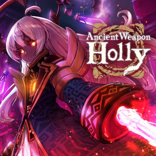 Ancient Weapon Holly