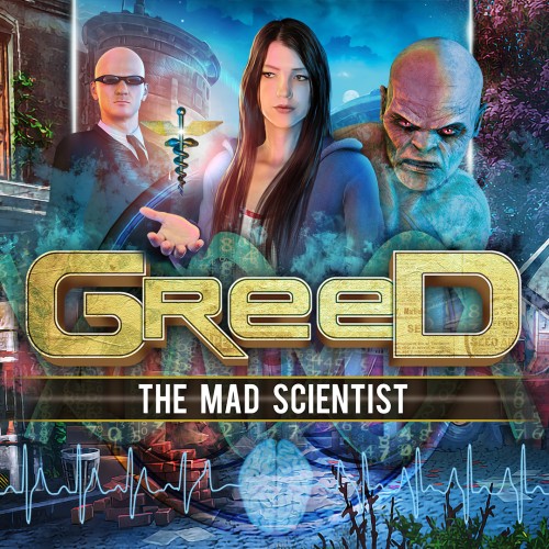 Greed: The Mad Scientist