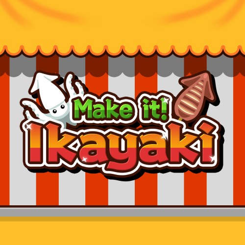 Make it! Ikayaki