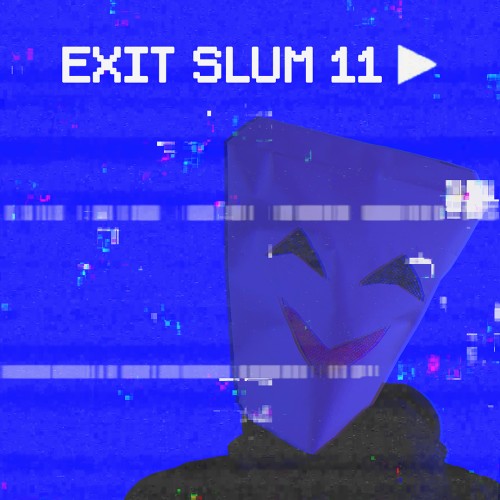 Exit Slum 11