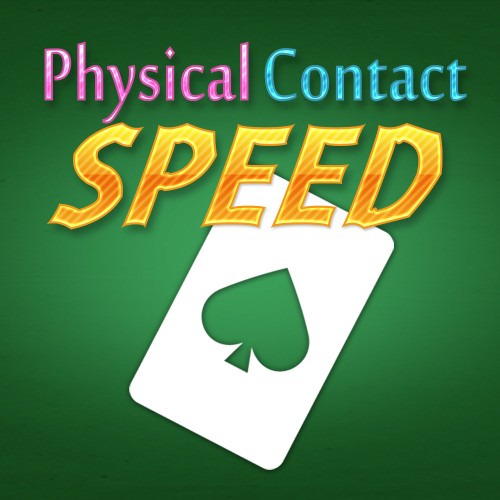 Physical Contact: Speed