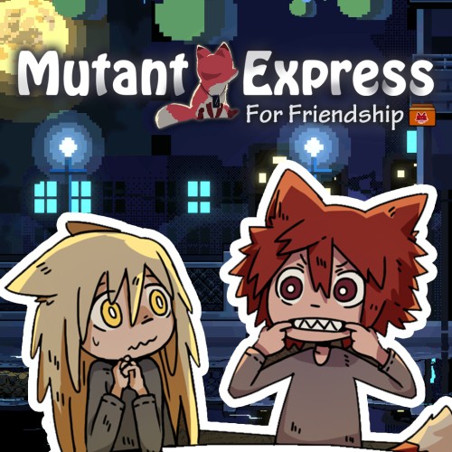 Mutant Express