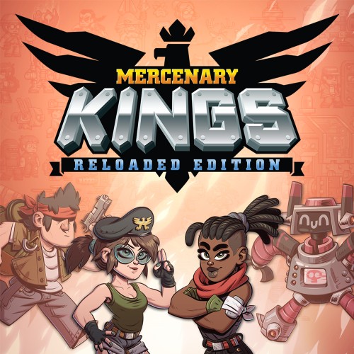 Mercenary Kings Reloaded Edition