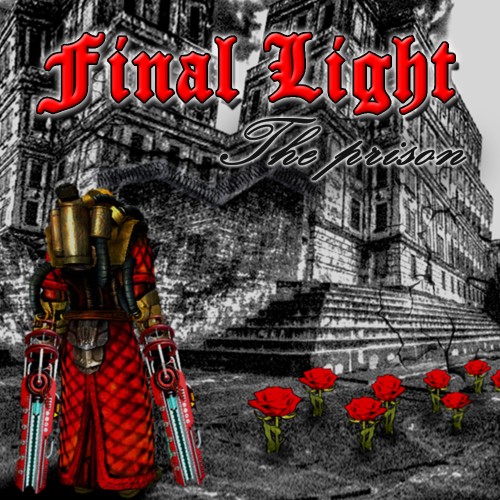 Final Light, The Prison