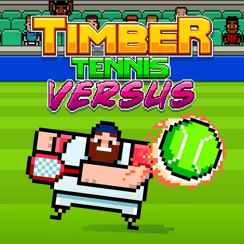 Timber Tennis: Versus