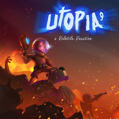 Utopia 9 - A Volatile Vacation