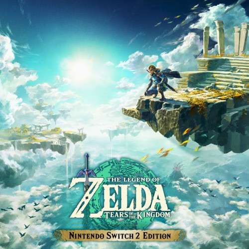 The Legend of Zelda: Tears of the Kingdom: Nintendo Switch 2 Edition