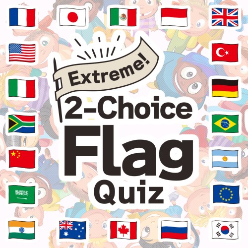 Extreme! 2-Choice Flag Quiz