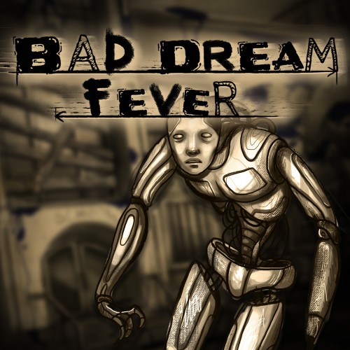 Bad Dream: Fever