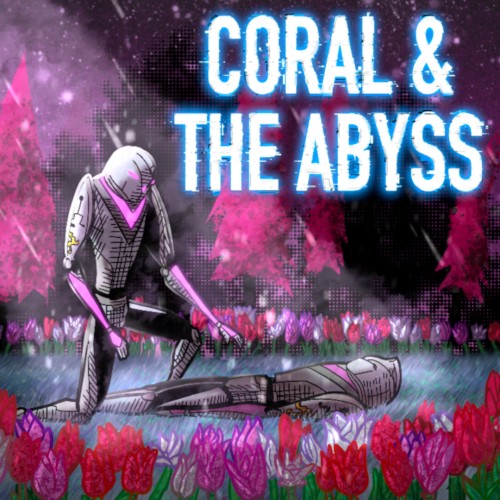 Coral and the Abyss
