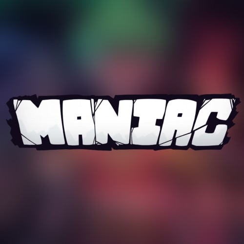 Maniac