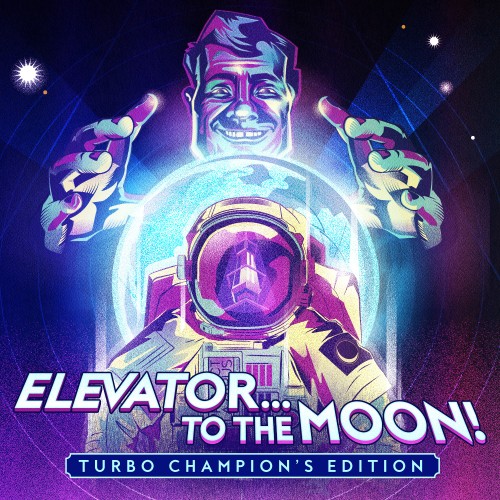 Elevator... to the Moon! Turbo Champion's Edition