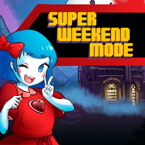 Super Weekend Mode