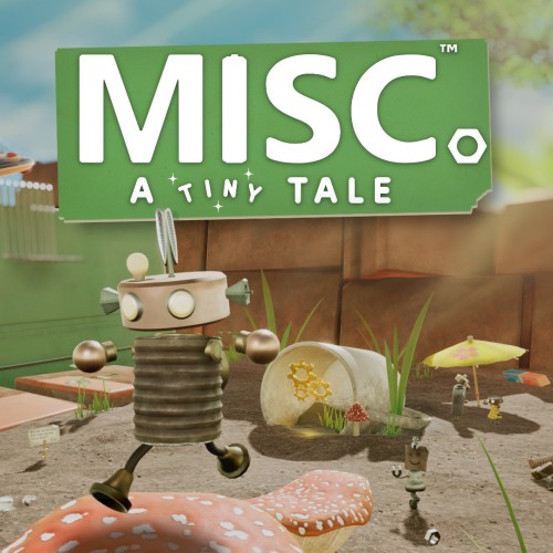 Misc. A Tiny Tale