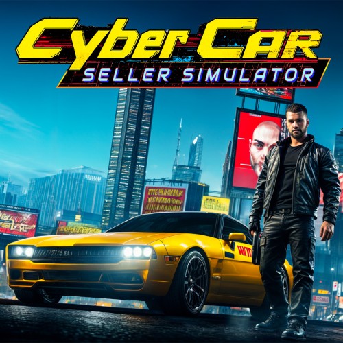 Cyber Car Seller Simulator