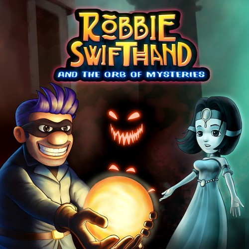 Robbie Swifthand and the Orb of Mysteries