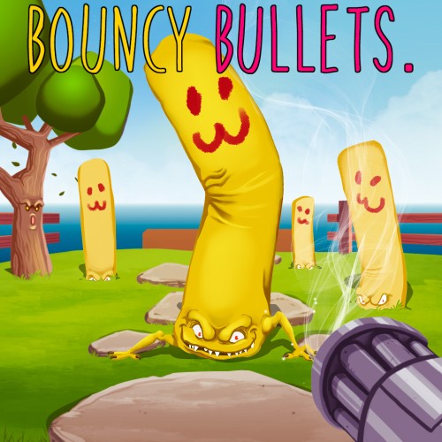 Bouncy Bullets