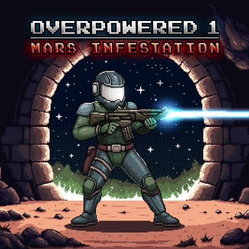 Overpowered 1: Mars Infestation