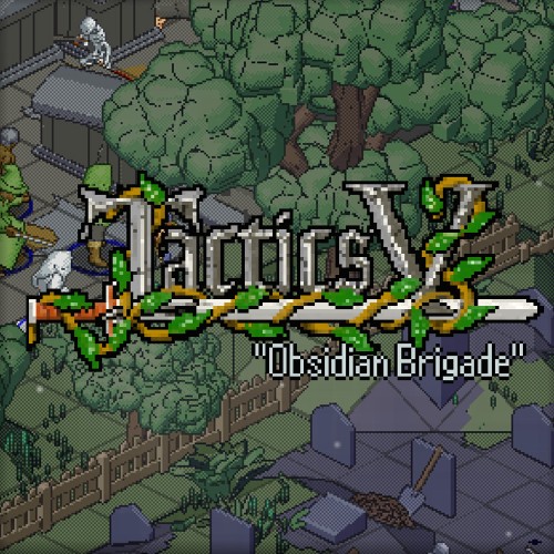 Tactics V: Obsidian Brigade