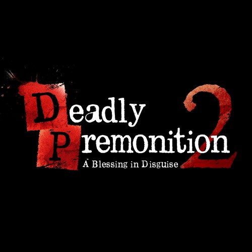 Deadly Premonition 2: A Blessing in Disguise