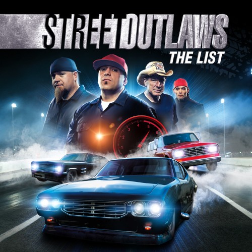 Street Outlaws: The List