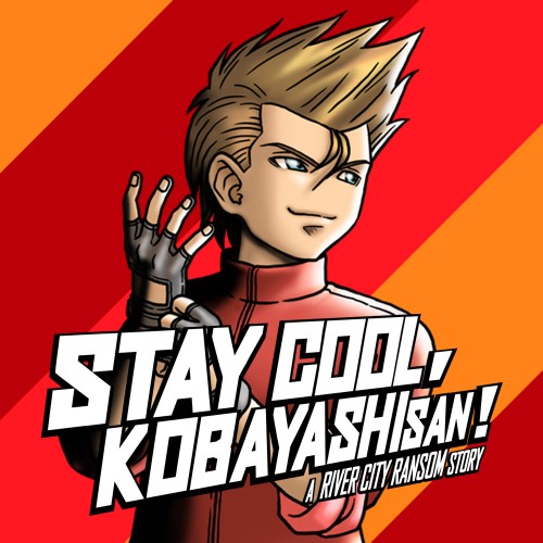 Stay Cool, Kobayashi-San! A River City Ransom Story