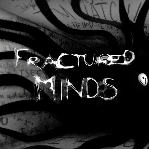 Fractured Minds