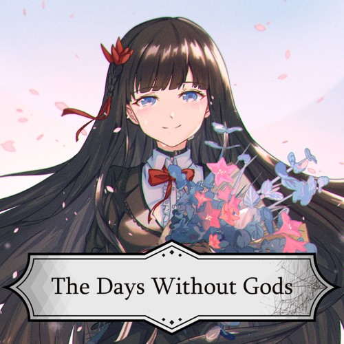 The Days Without Gods
