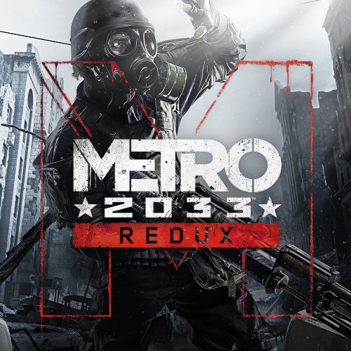 Metro 2033 Redux