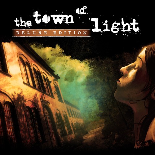 The Town of Light: Deluxe Edition